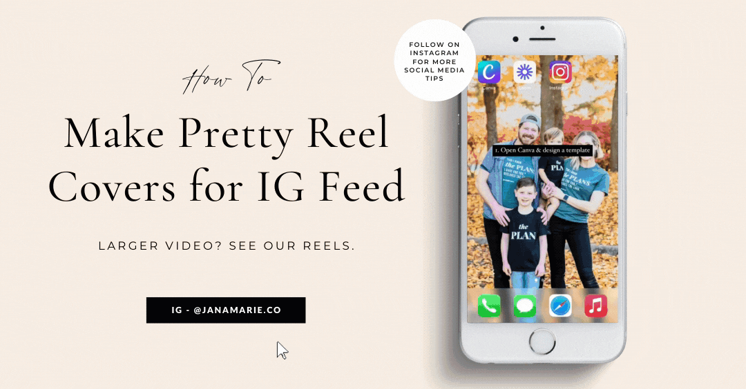 How to Make a Pretty IG Reel Cover - Jana Marie's Featured Work & Edu